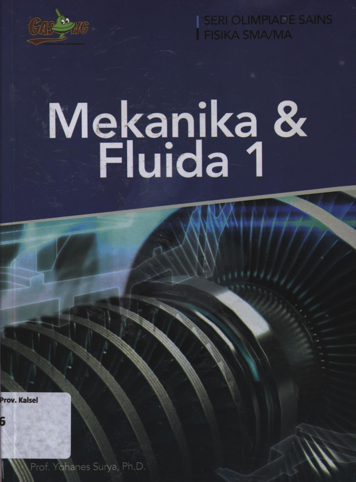 Cover Mekanika dan Fluida 1 / Yohanes Surya ; editor, Tim Penerbit