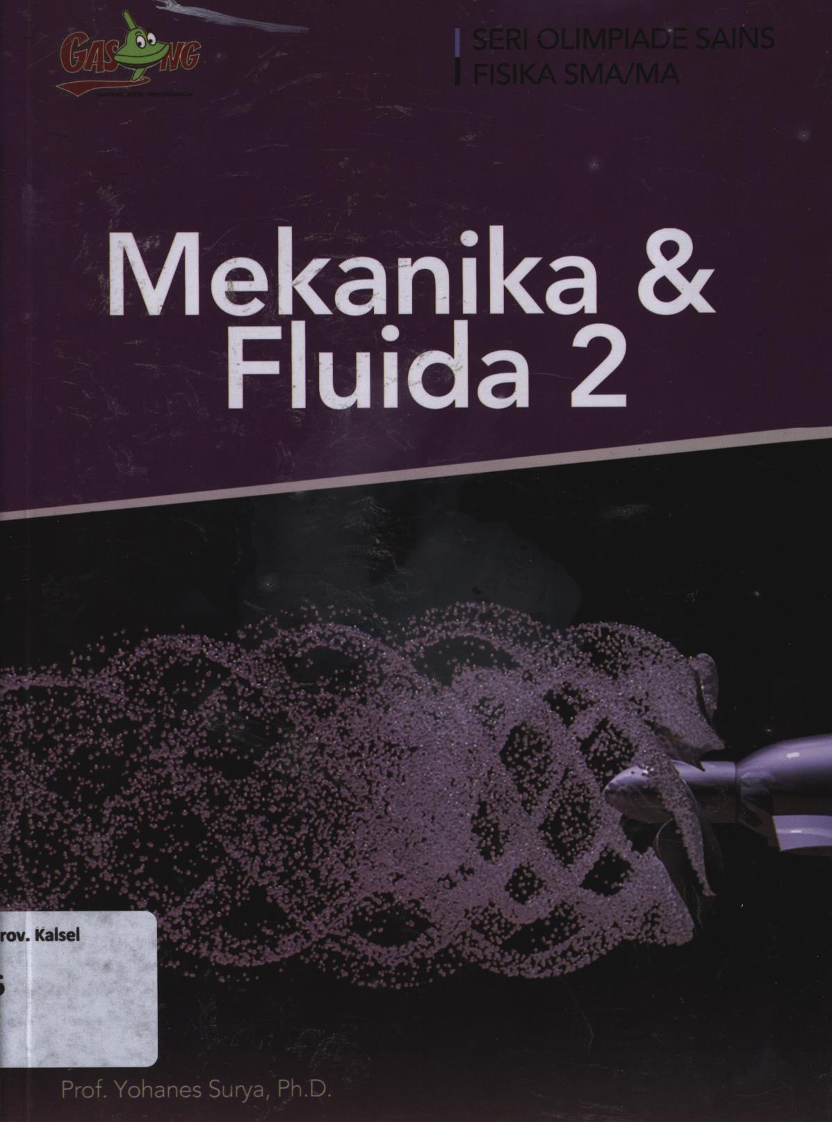 Cover Mekanika dan Fluida 2 / Yohanes Surya ; editor, Tim Penerbit
