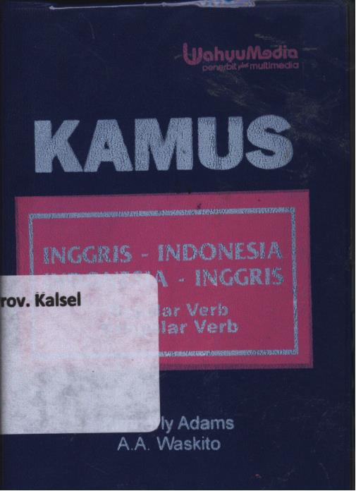 Cover Kamus Inggris-Indonesia, Indonesia-Inggris / Kimberly Adams, A. A. Waskitho ; penyunting, Maudy S.
