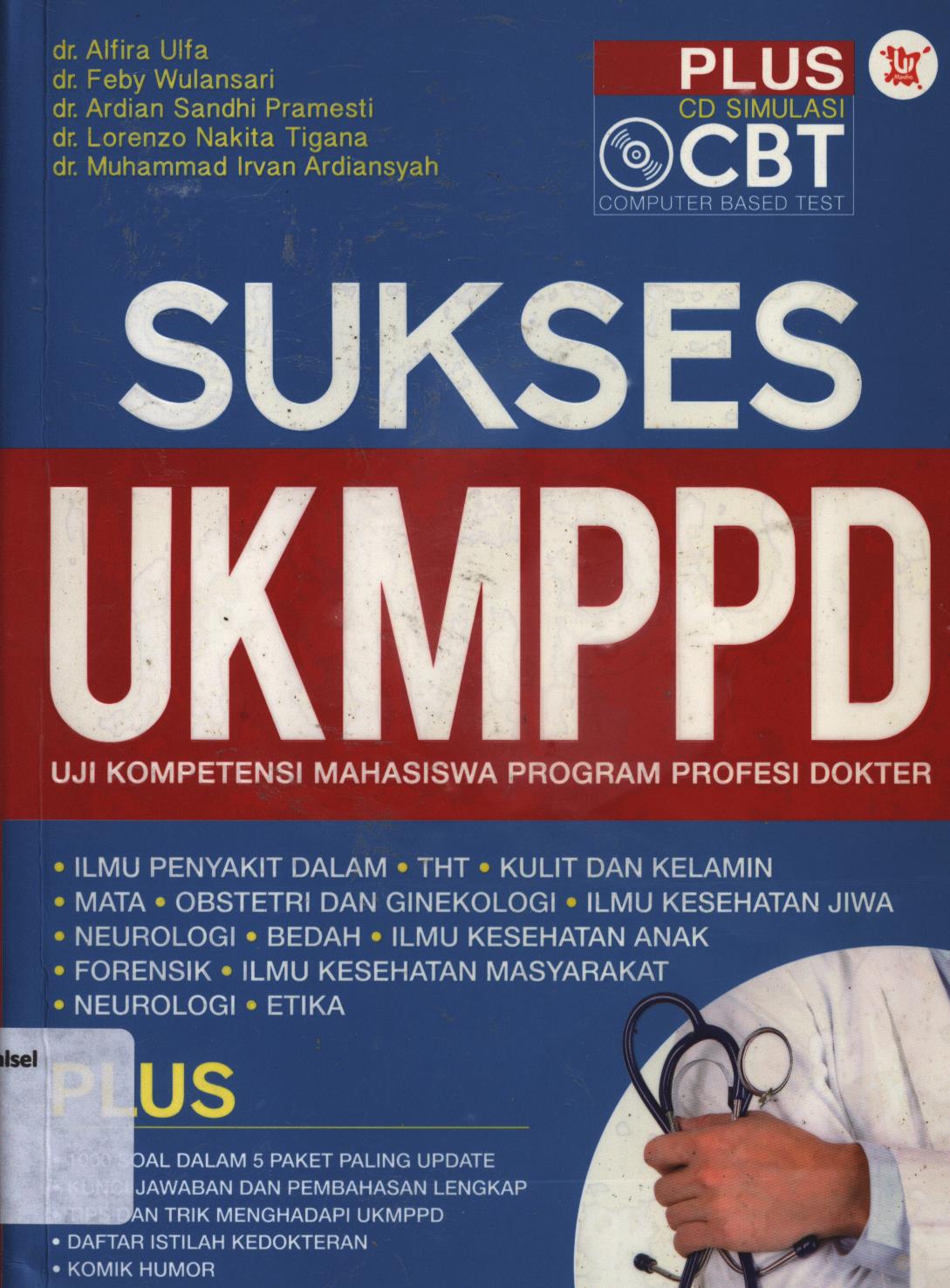 Cover Sukses UKMPPD :  Uji kompetensi mahasiswa program profesi dokter / Alfira Ulfa ; penyunting, Risha Nilas