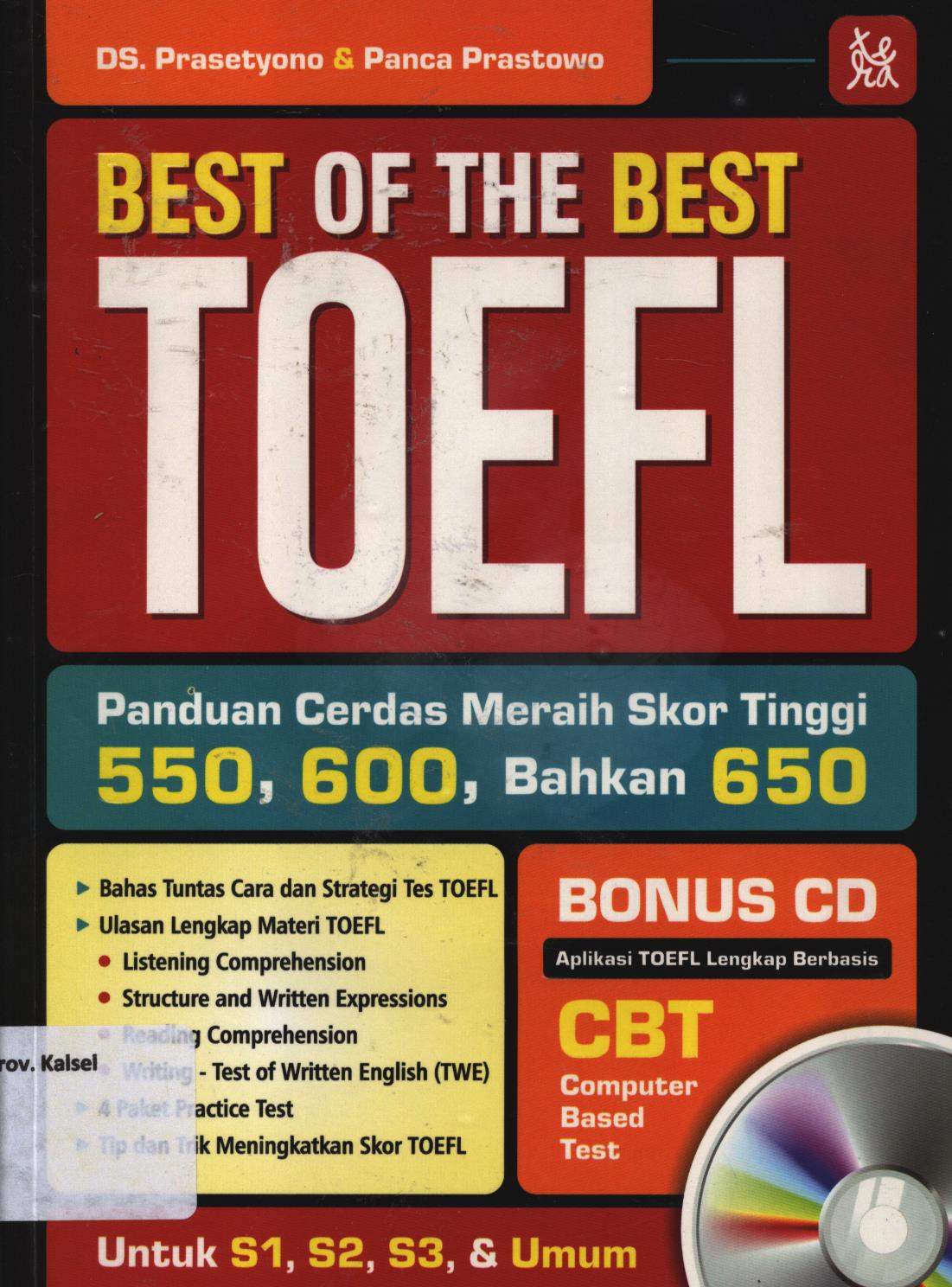 Cover Best of the best :  Panduan cerdas meraih skor tinggi 550, 600 bahkan 650 / Prasetyo & Panca Praastowo ; penyunting, Iyank Christine