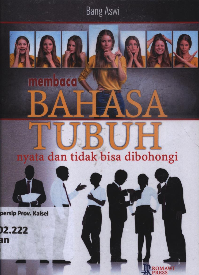Cover Membaca Bahasa Tubuh (nyata dan tidak bisa dibohongi ) / Bang Aswi ; penyunting, Nurul Hidayah