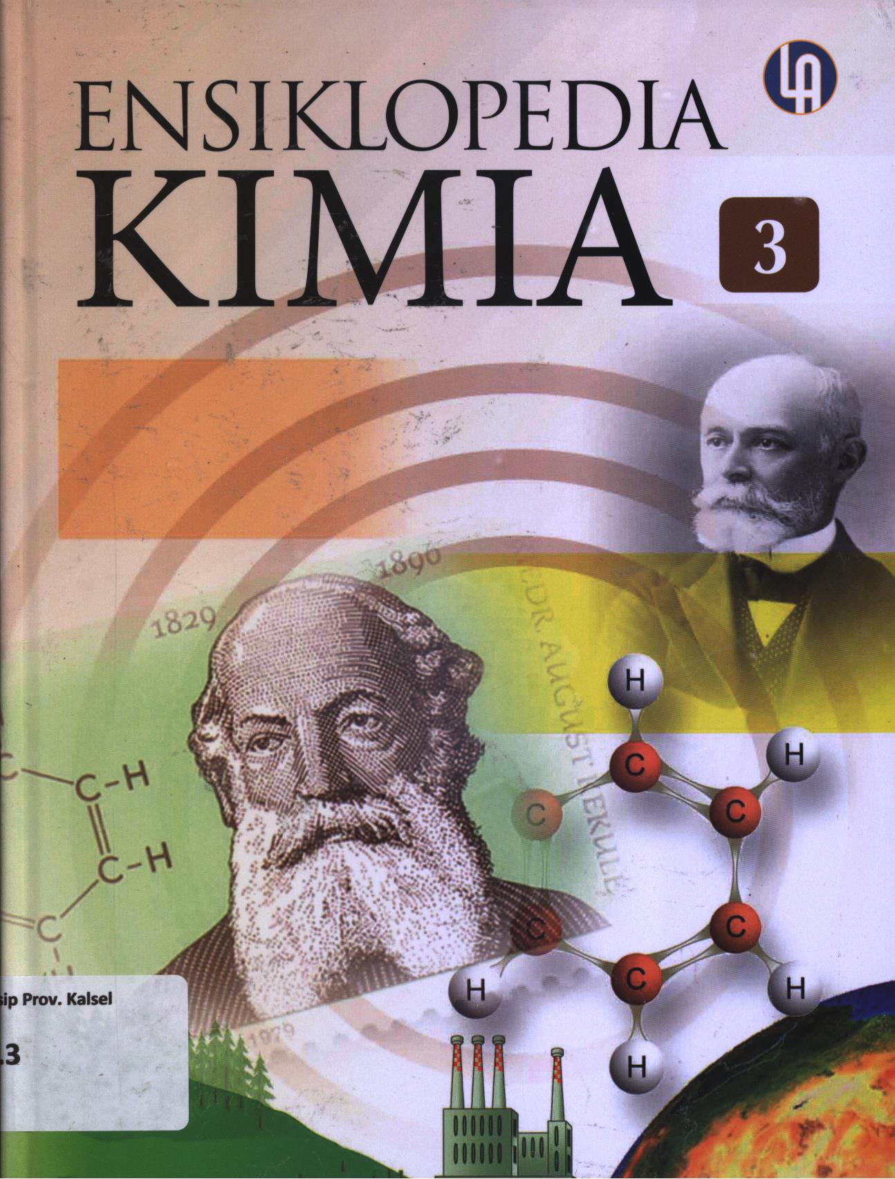 Cover Ensiklopedia kimia 3 / Agus salam, David Dwi Wicaksono ; editor, Prasto Nurdiyanto, Beny Aditya