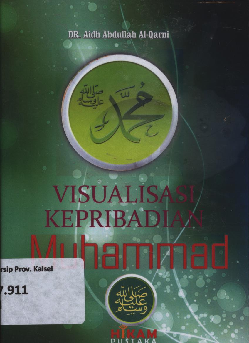 Cover Visualisasi kepribadian / 'Aidh bin ' Abdullah Al-Qarni ; penerjemah, Bahran Abubakar ihsan Zubaedi ; editor, Sumbodo dan Eni  oesman