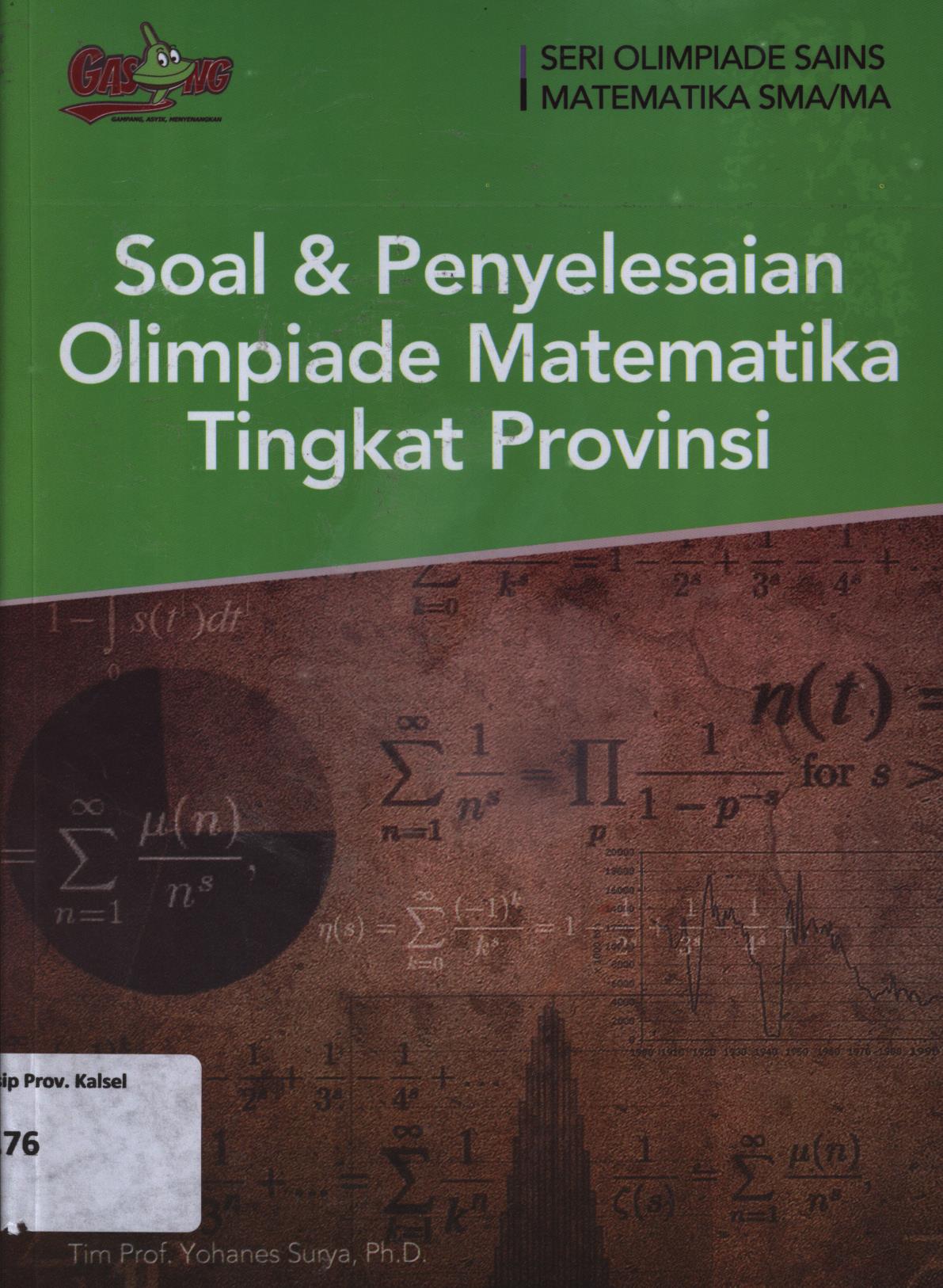Cover Soal dan penyelesaian olimpiade matematika tingkat Provinsi / Agita Phasa ; editor, Tim Penerbit