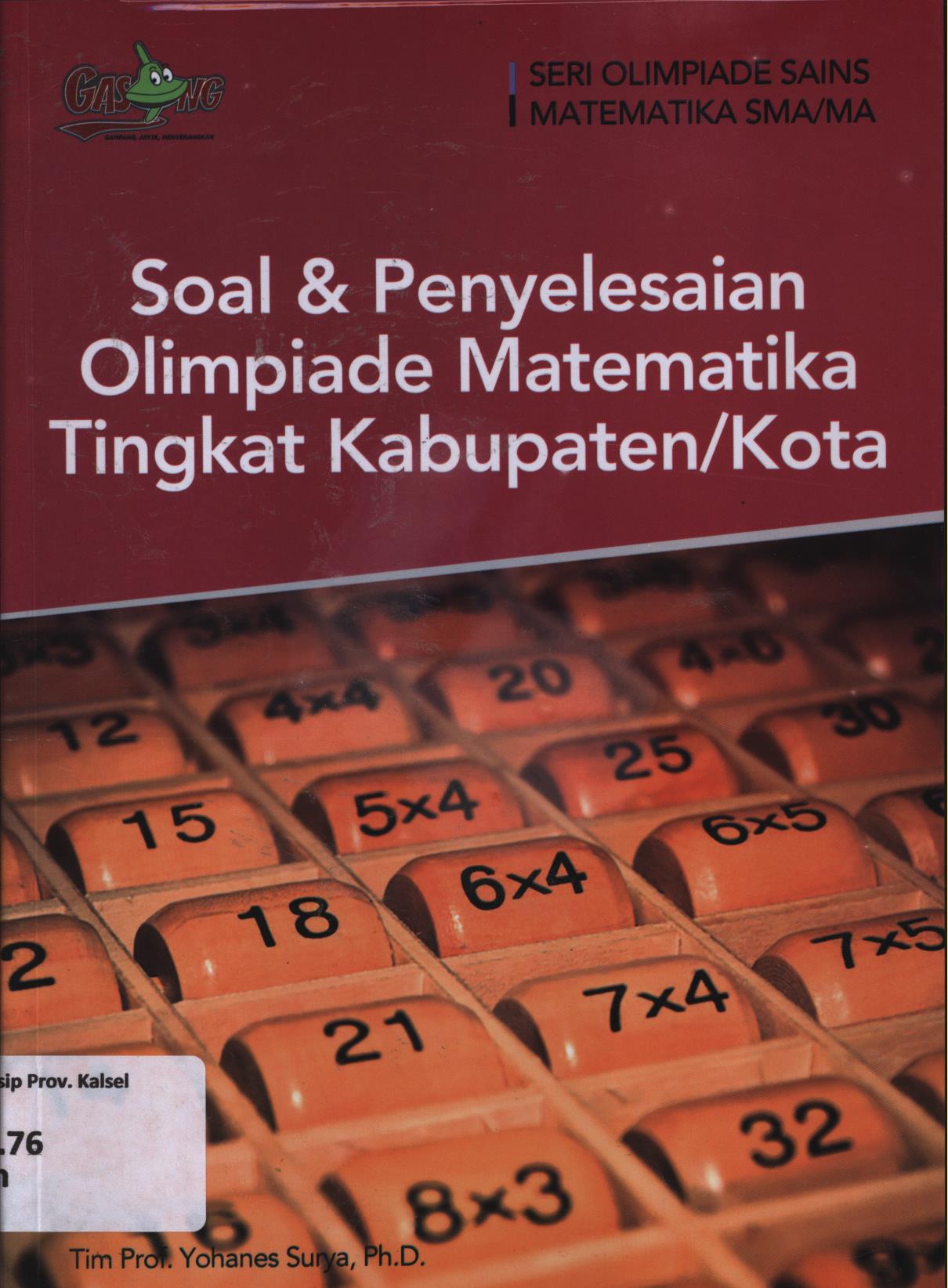 Cover Soal dan penyelesaian olimpiade matematika tingkat Kabupaten/Kota / Agita Phasa ; editor, Tim Penerbit