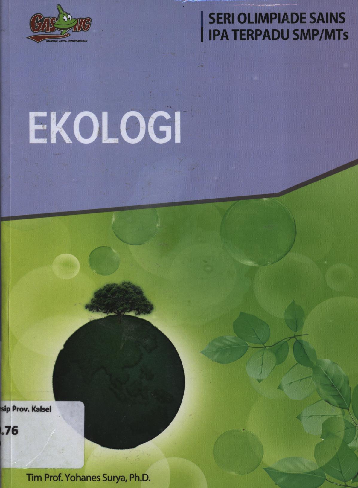 Cover Ekologi / Tim Yohanes Surya, Robin Tambunan ; editor, Tim Kandel