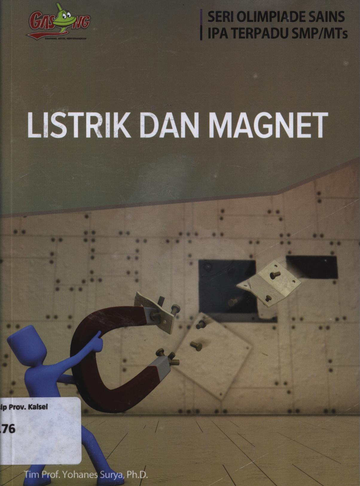Cover Listrik dan magnet / Tim Yohanes Surya, Alvius Tinambunan ; editor, Tim Kandel