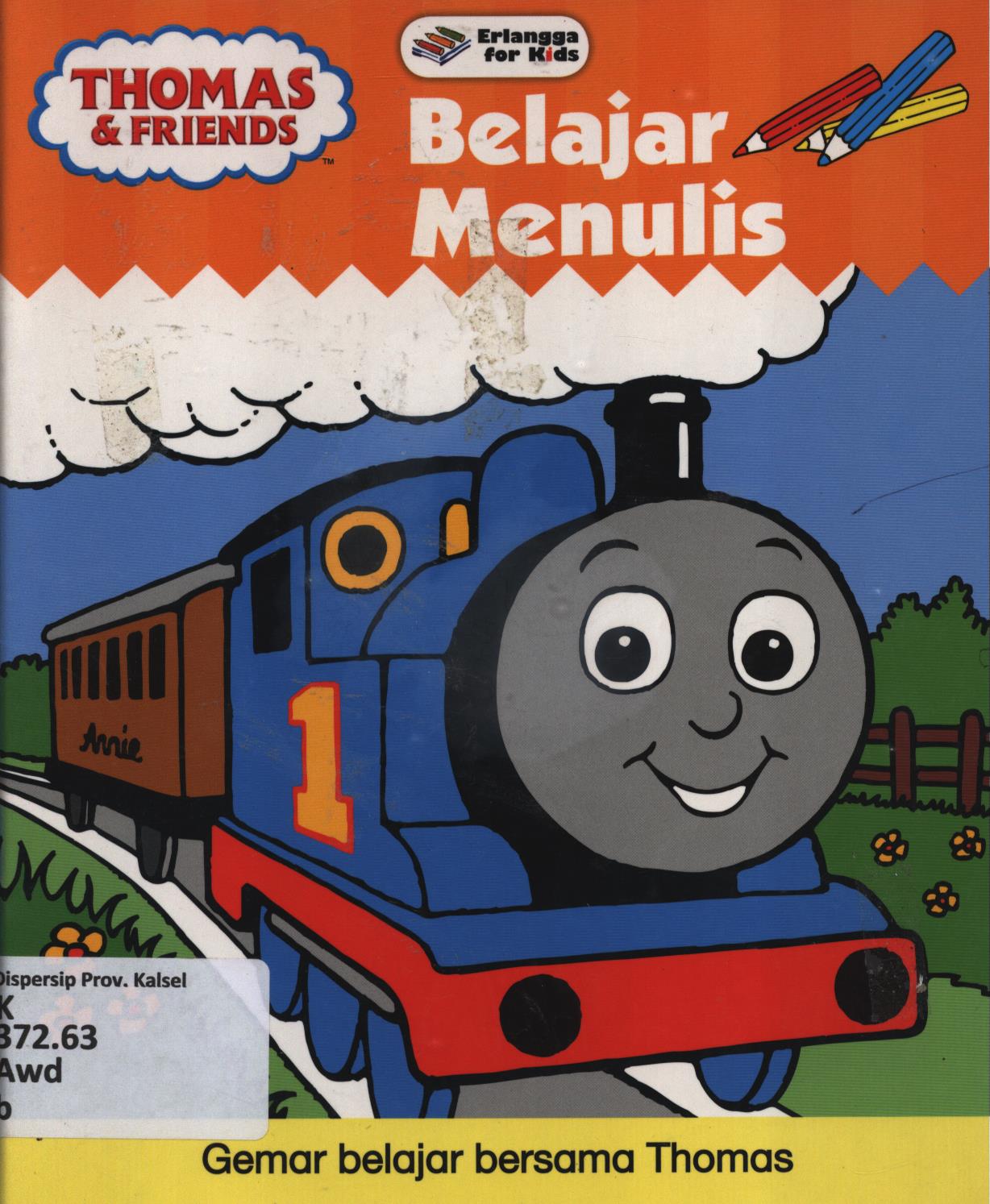 Cover Belajar menulis A B C W / Awdry ; penerjemah, Tessa Febiani ; editor, Ayu Prameswary, Winny Rachmayanti