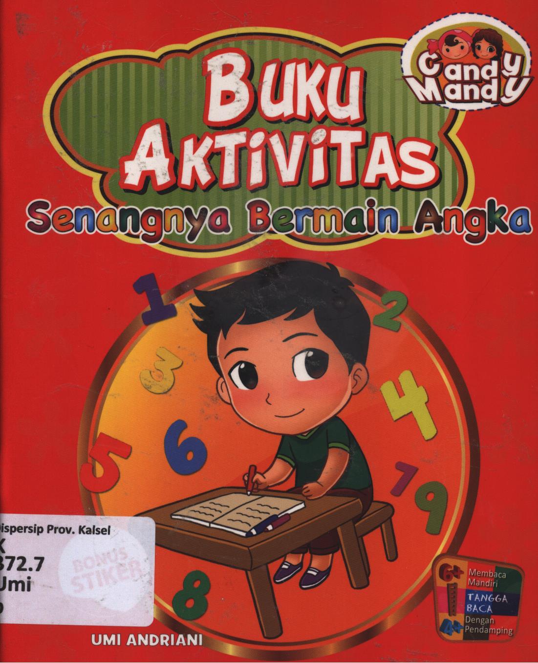 Cover Buku aktivitas :  Senangnya bermain angka / Umi Andriani ; editor, Umi Andriani, Fita Riyadi