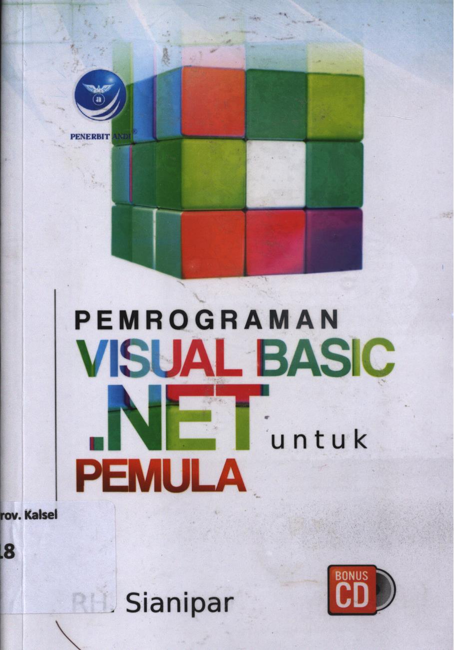 Cover Pemrograman visual basic net untuk pemula / RH. Sianipar ; editor, Wiwik