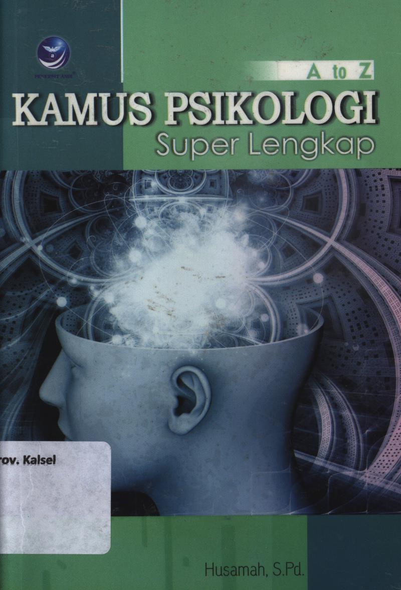 Cover A to Z kamus psikologi super lengkap / Husamah ; editor, Aldo