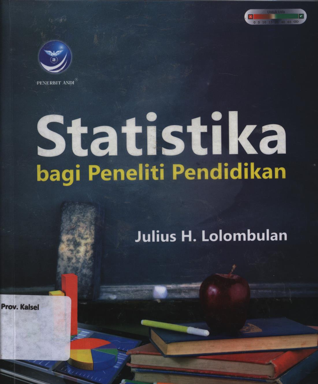 Cover Statistik bagi peneliti pendidian / Julius H. Lolombulan ; editor, Ratih Indah