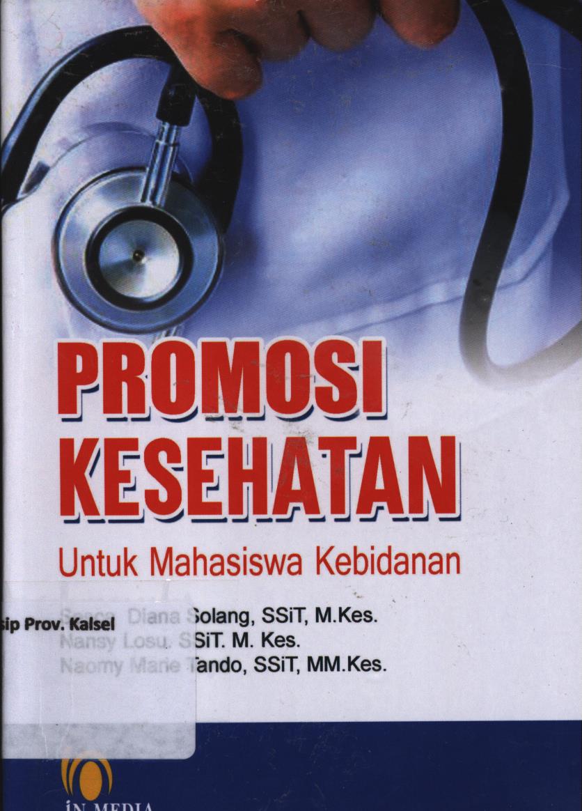 Cover Promosi  kesehatan :  untuk mahasiswa kebidanan / Solang, Sesca Diana, Nansy Losu, Naomy Murie Tando