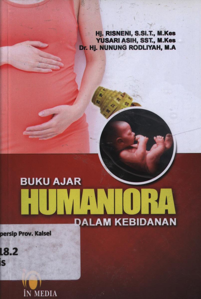 Cover Buku ajar humaniora dalam kebidanan / Risnaeni, Hj, Yuseri Asih, Hj. Nunung Rodliyah.