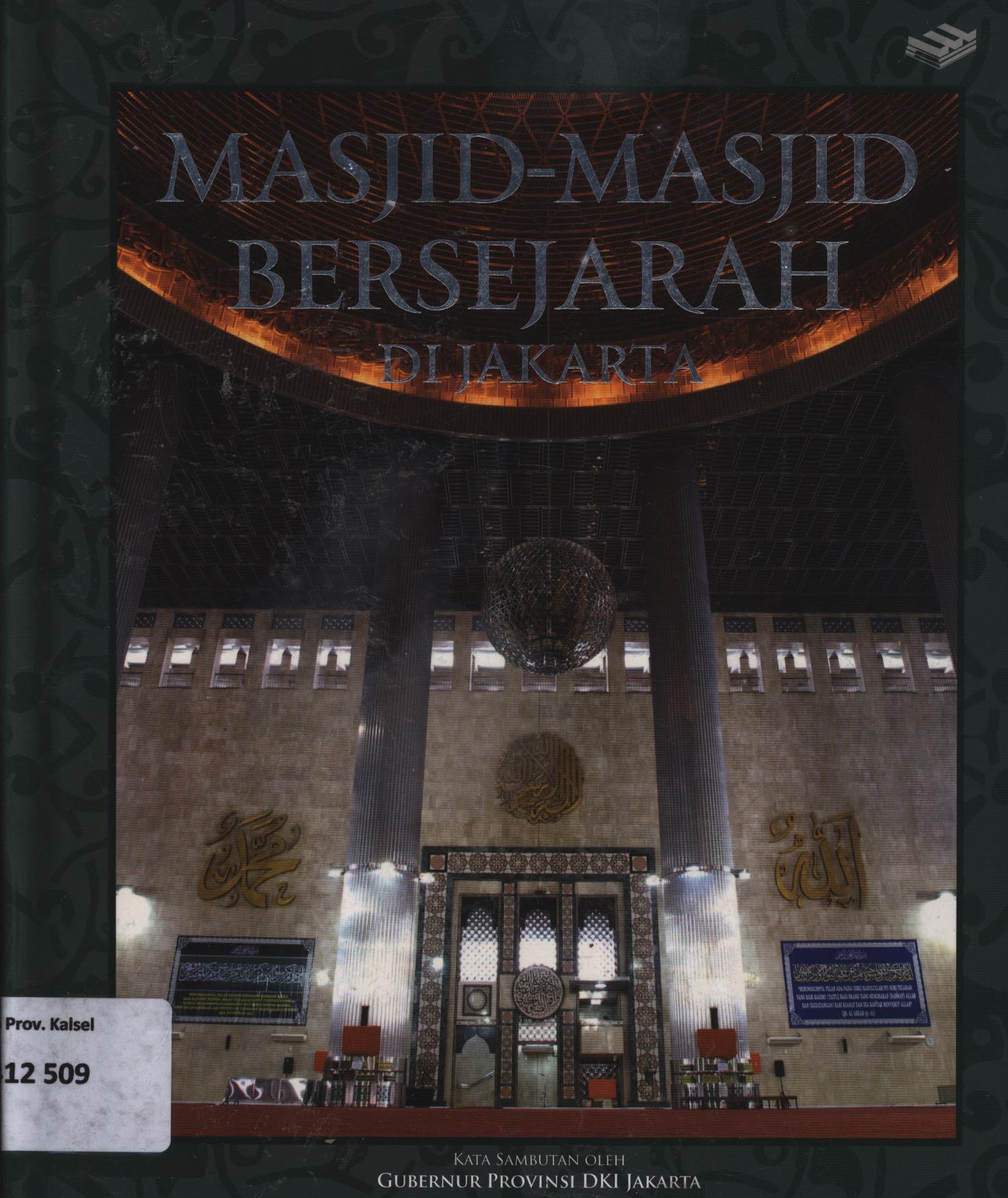 Cover Masjid-masjid bersejarah di Jakarta / Kartum Setiawan ; editor, Hadiyansyah, Roy P.Sitepu, H.Raymond S