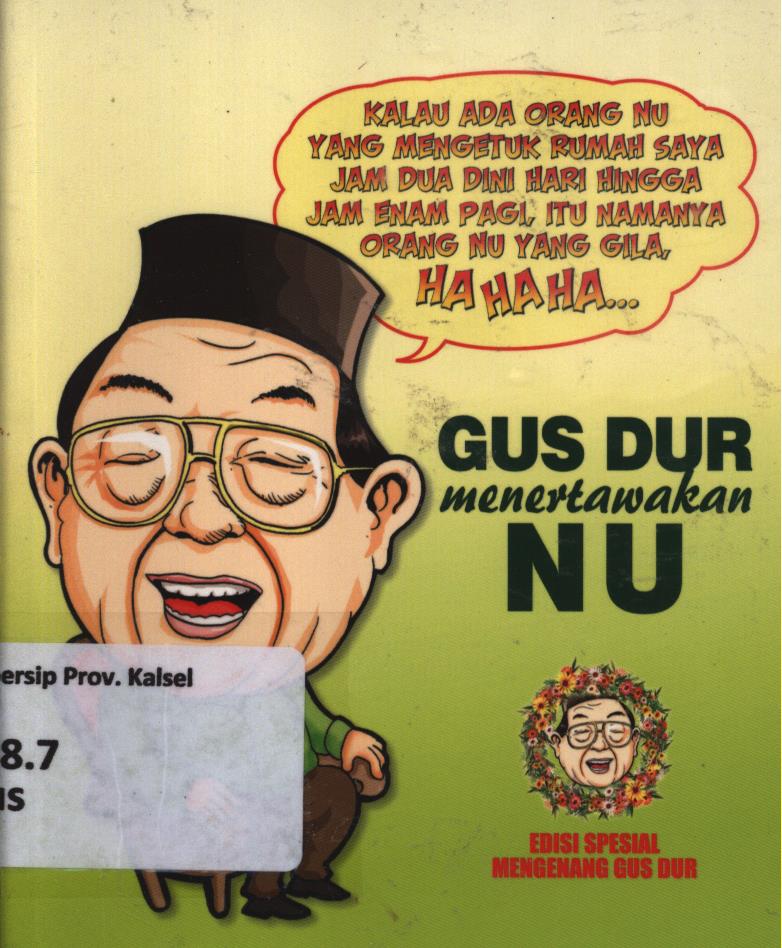 Cover Gus Dur menertawakan NU / pengumpul naskah, Islahuddin ; penyelaras bahasa, Zulkifli AH