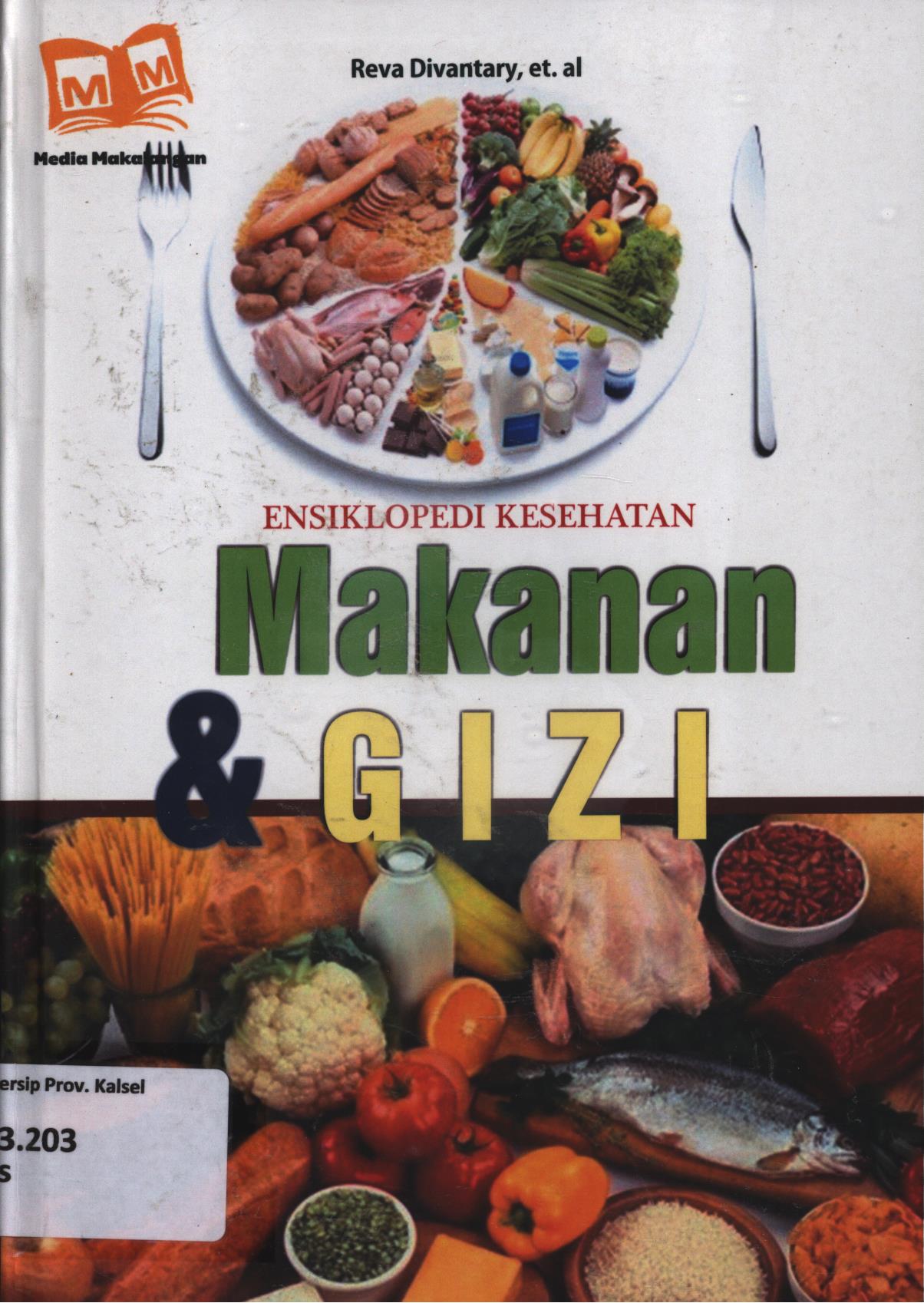 Cover Ensiklopedia kesehatan 1 :  Makanan dan gizi / R. Toto Sugiharto...[et.al.] ; editor, Nita Anggraeni