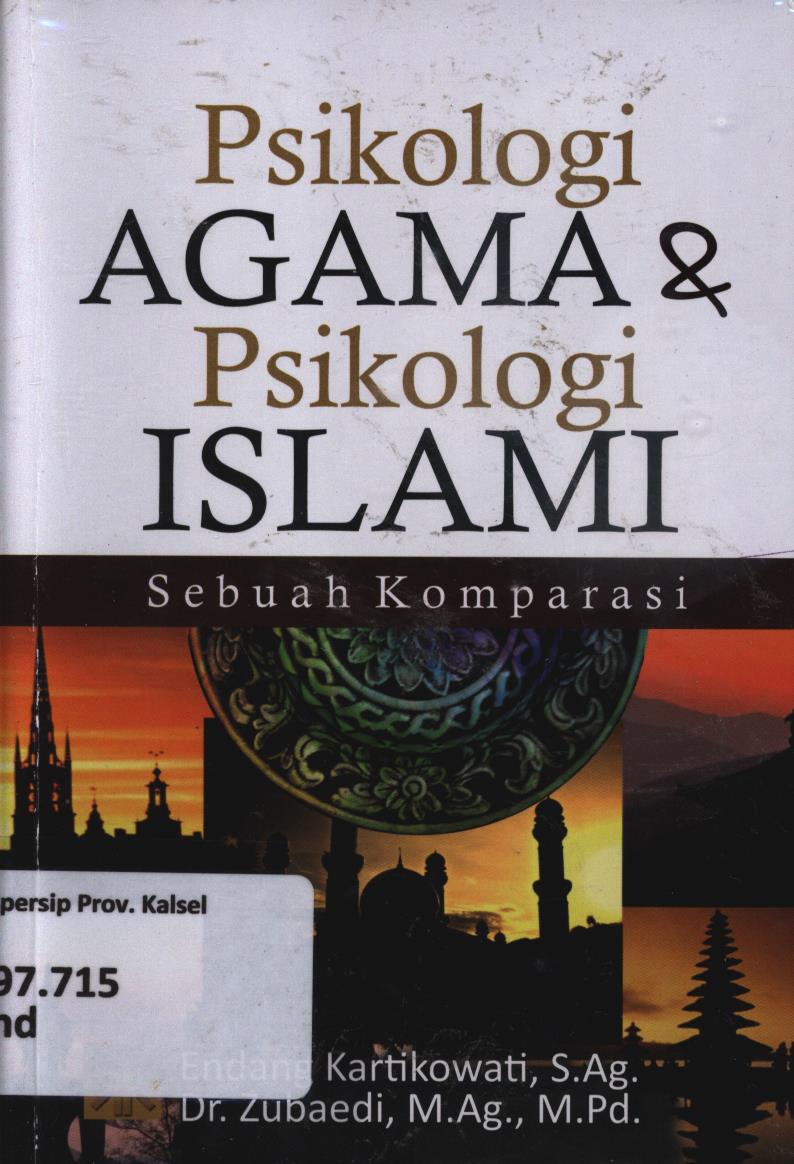 Cover Psikologi agama dan psikologi islam sebuah komparis / Endang Kartikowati