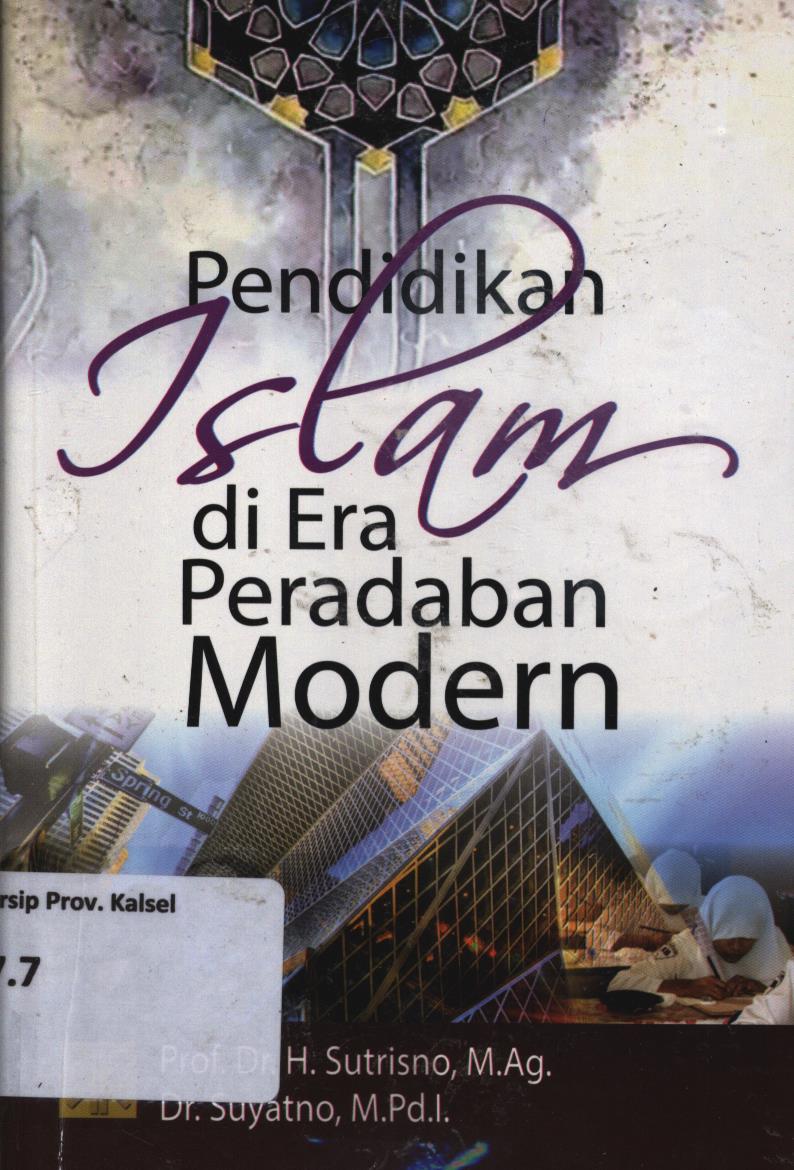 Cover Pendidikan Islam di era peradaban modern / Sutrisno, H