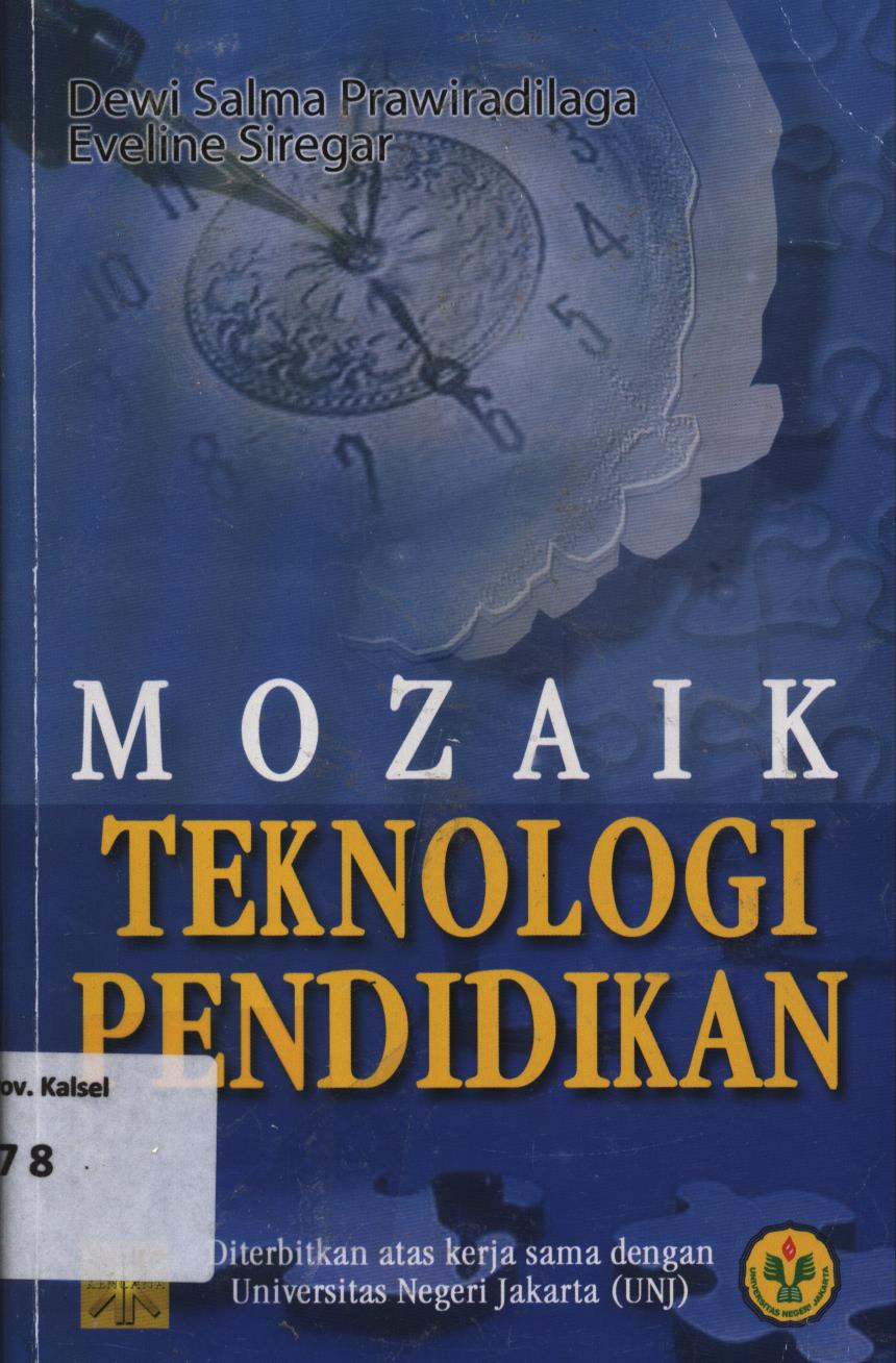 Cover Mozaik teknologi pendidikan / Dewi Salma Prawiradilaga, Eveline Siregar.