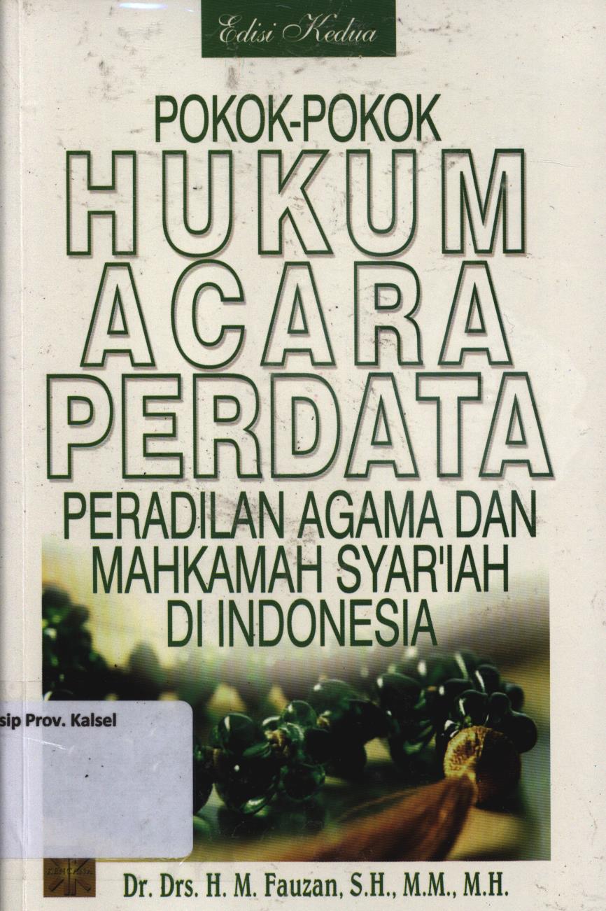 Cover Pokok-pokok hukum agama perdata peradilan agama dan mahkamah syari'ah di Indonesia / H. M. Fauzan