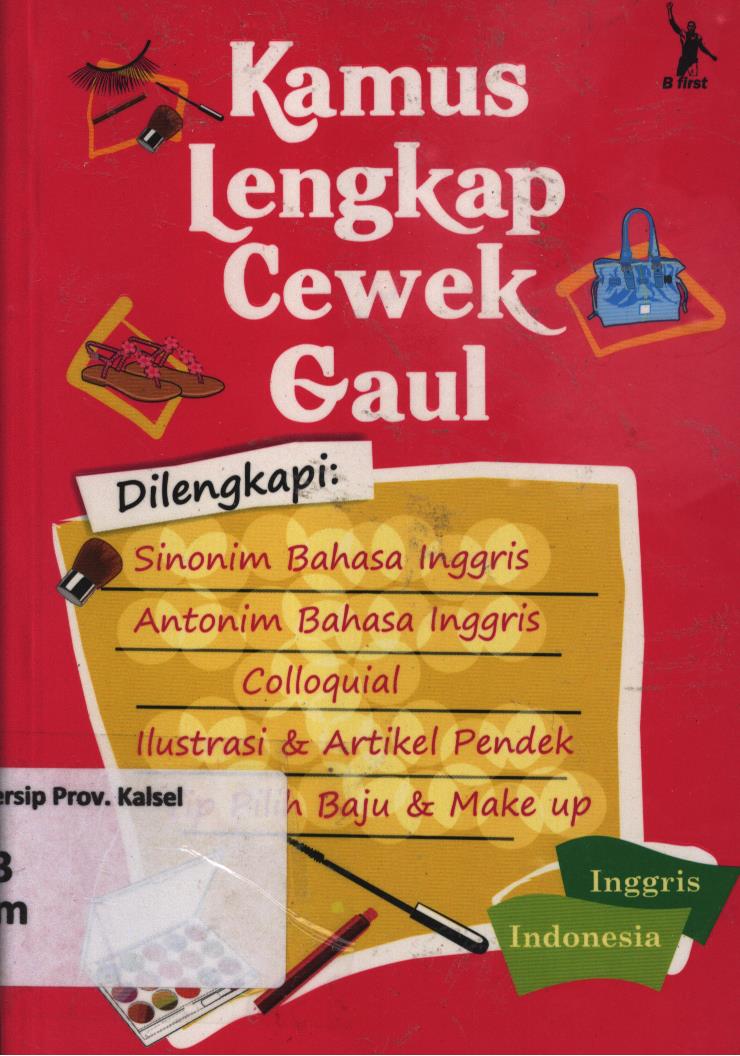 Cover Kamus lengkap cewek gaul / Tim B. First ; penyunting, Yunita Candra