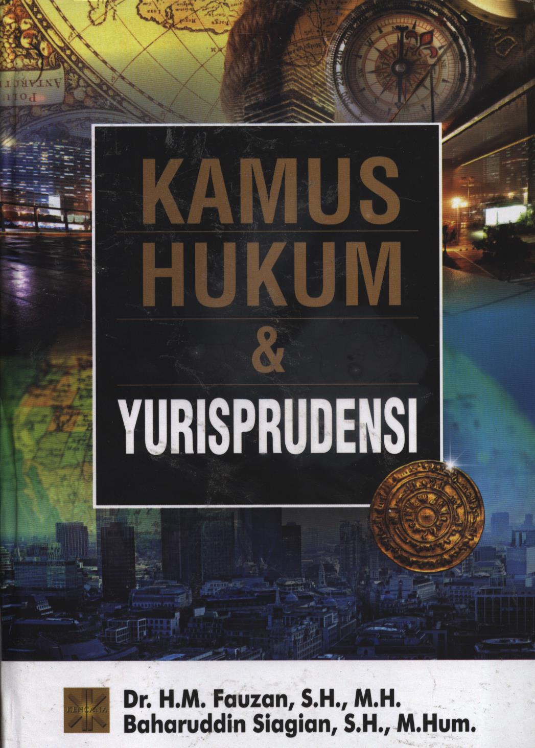 Cover Kamus hukum dan yurisprudensi / H.M. Fauzan
