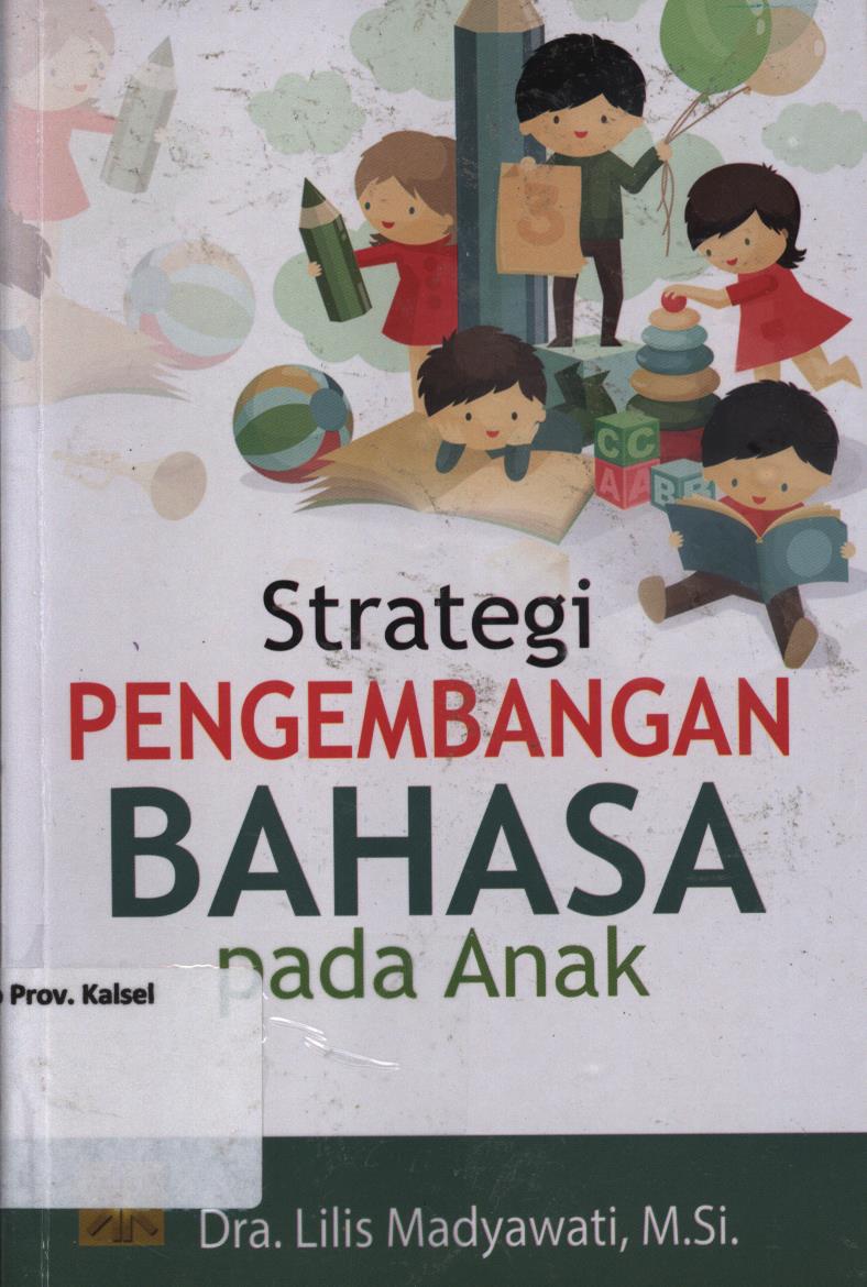 Cover Strategi pengembangan bahasa pada anak / Lilis Madyawati