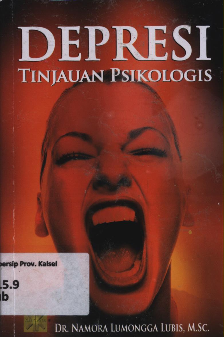 Cover Depresi tinjauan psikologis / Namora Lumongga Lubis