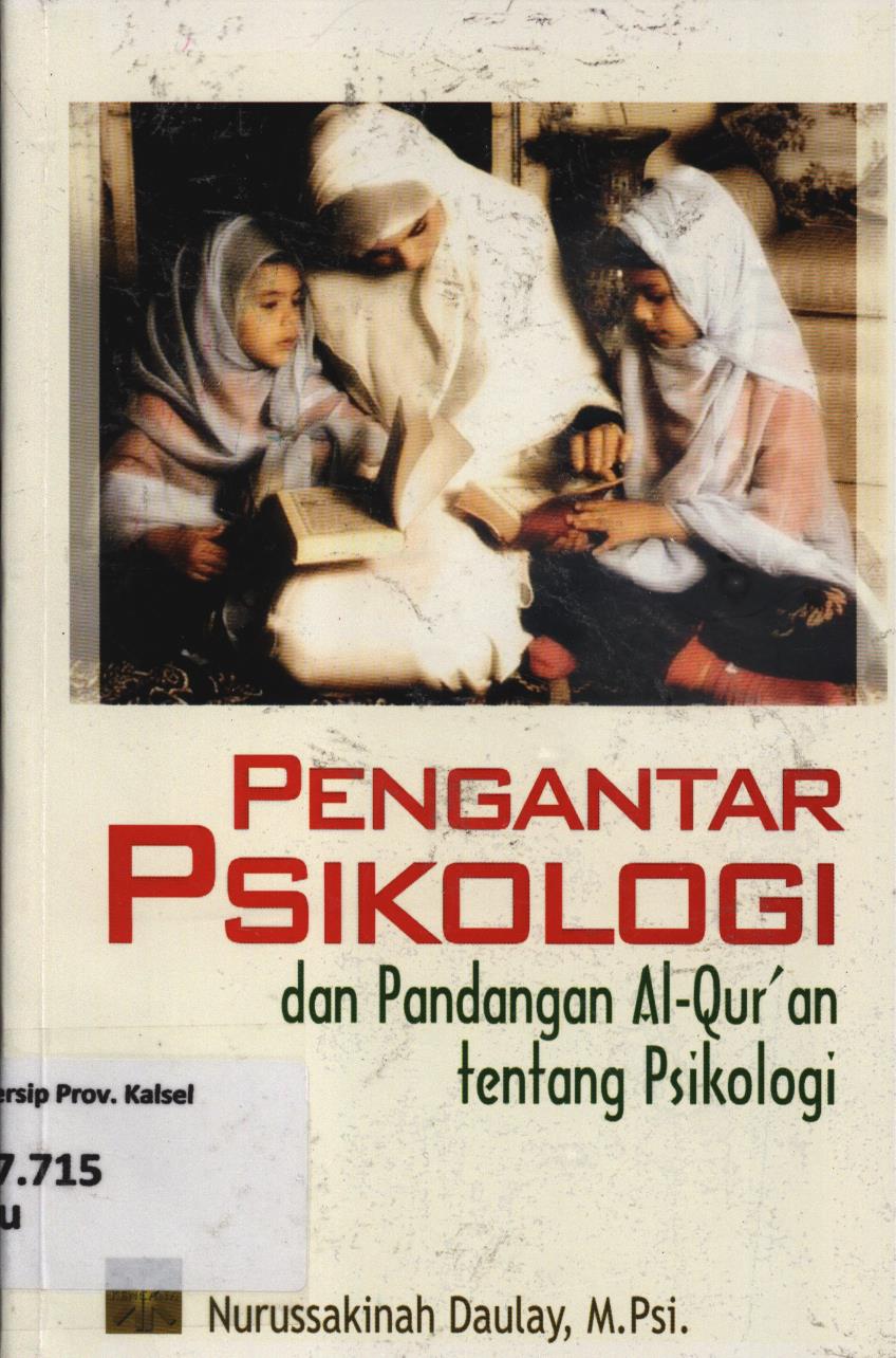 Cover Pengantar psikologi dan pandangan Al-Qur'an tentang psikologi / Nurussakinah Daulay ; editor, Nevi Darmayanti
