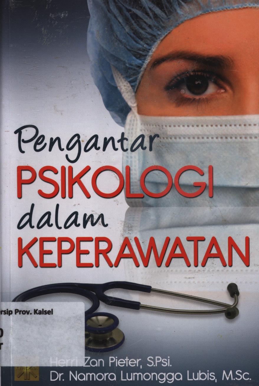 Cover Pengantar psikologi dalam keperawatan / Herri Zan Pieter, Namora Lumangga Lubis