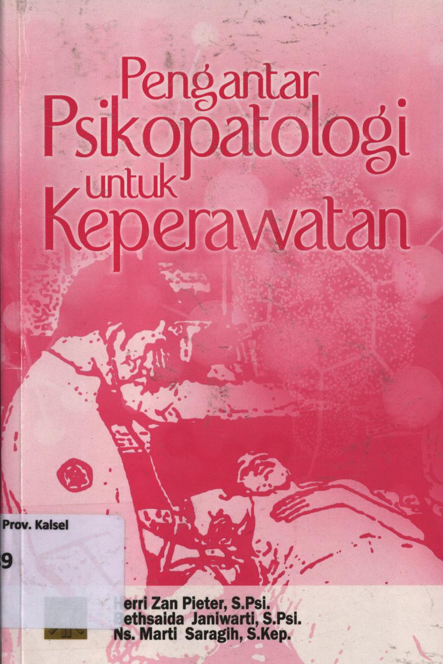 Cover Pengantar Psikopatologi untuk keperawatan / Herri Zan Pieter, Bethsaida Janiwarti, Ns. Marti Saragih