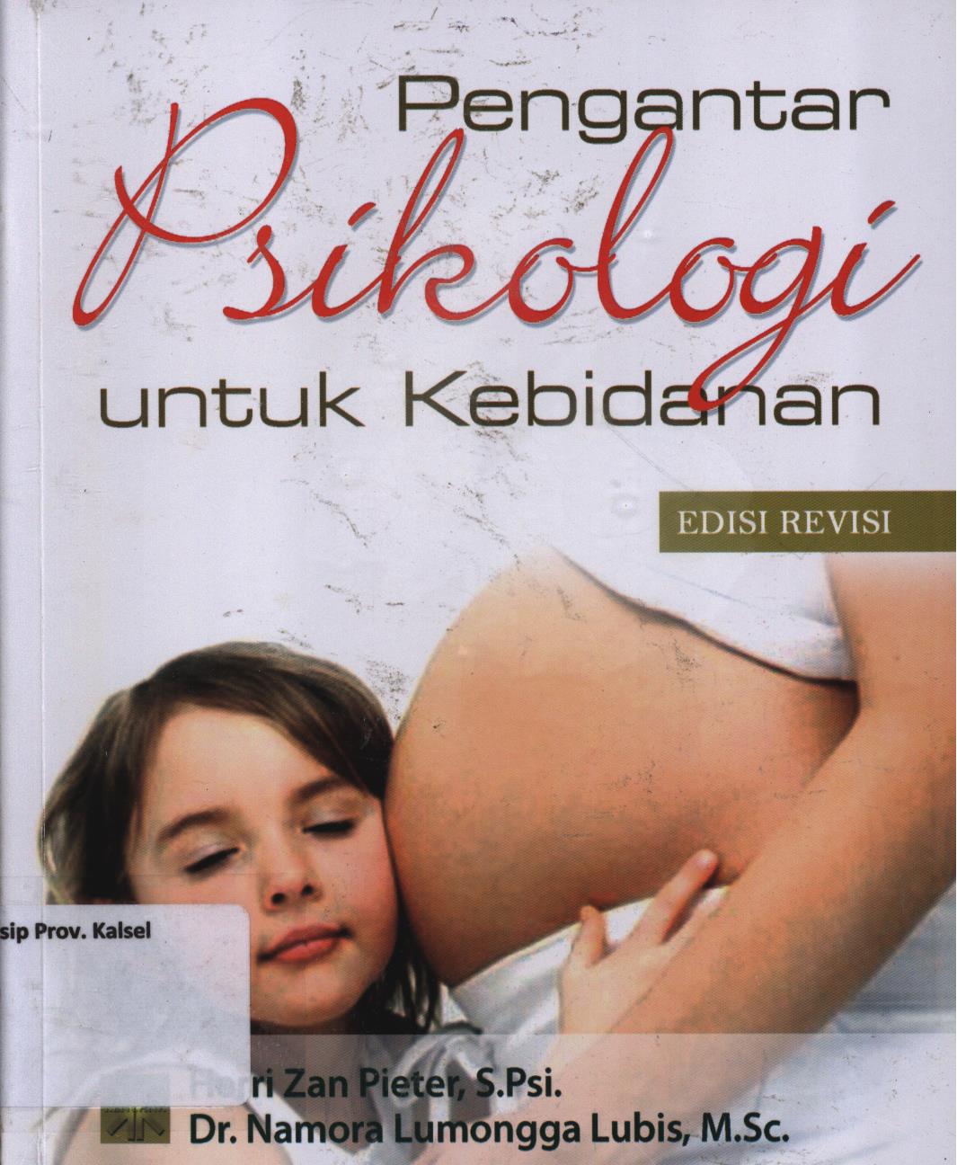 Cover Pengantar psikologi untuk kebidanan / Herri Zan Pieter, Namora Lumangga Lubis