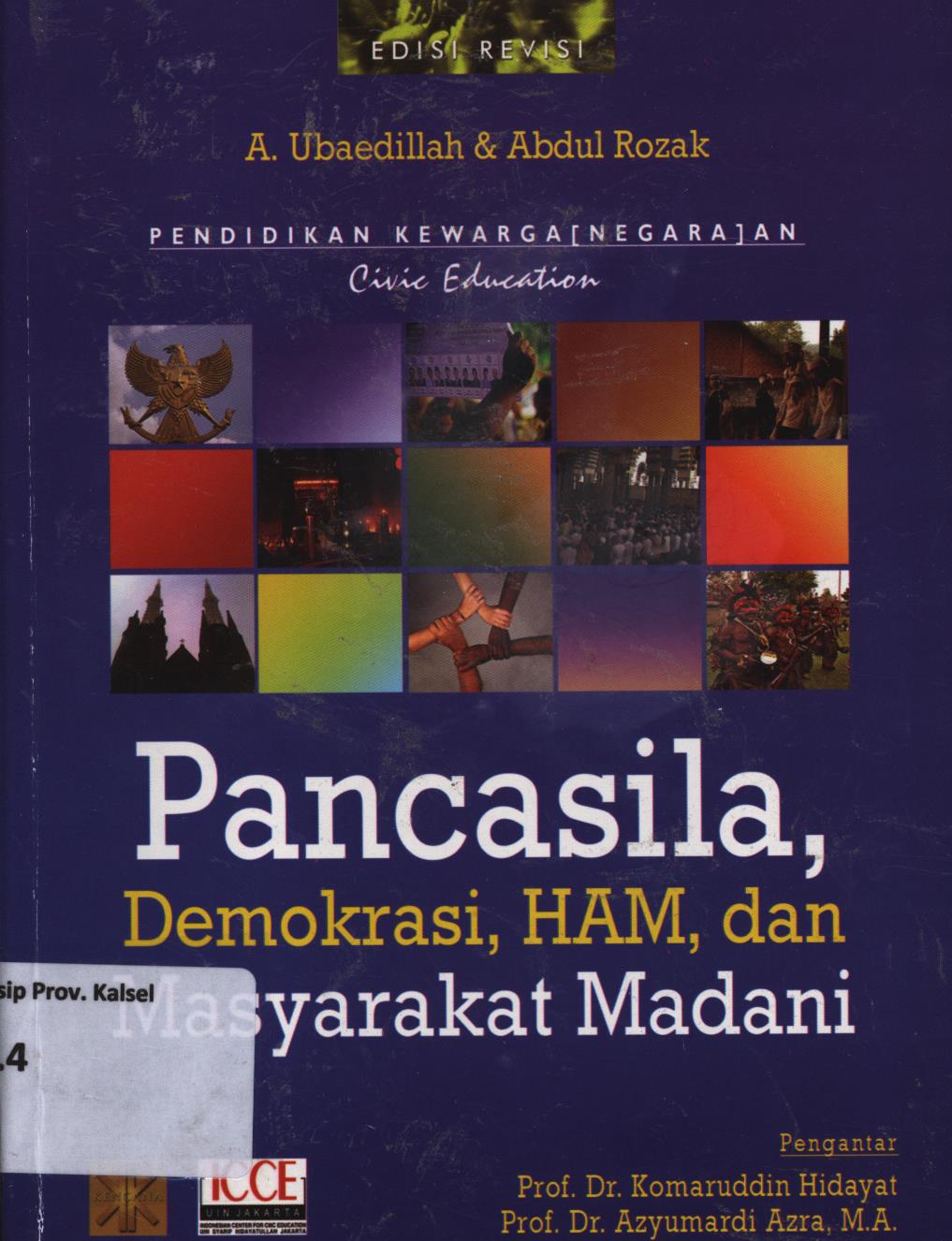 Cover Pancasila, demokrasi, ham, dan masyarakat madani / A. Ubaedillah ; penyunting, Abdul Rozak