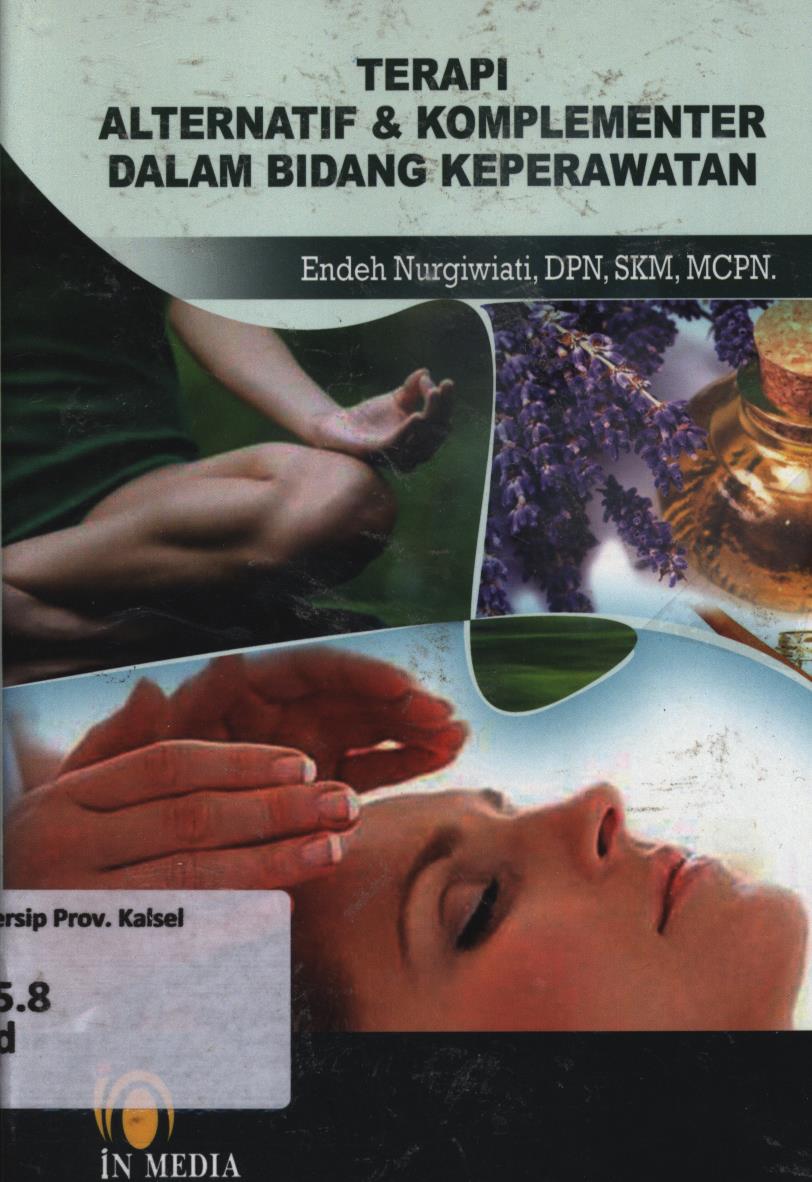 Cover Terapi alternatif & Komplementer dalam bidang keperawatan / Endeh Nurgiwiati