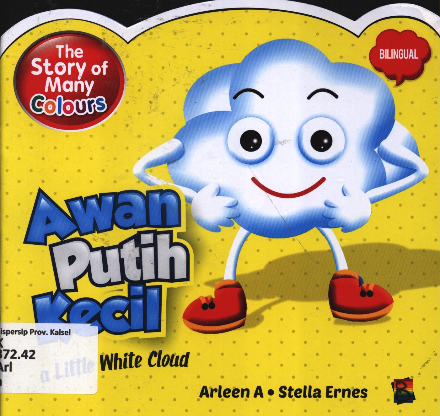 Cover Awan putih kecil :  A little white / Arleen A ; editor, Wicha SB.