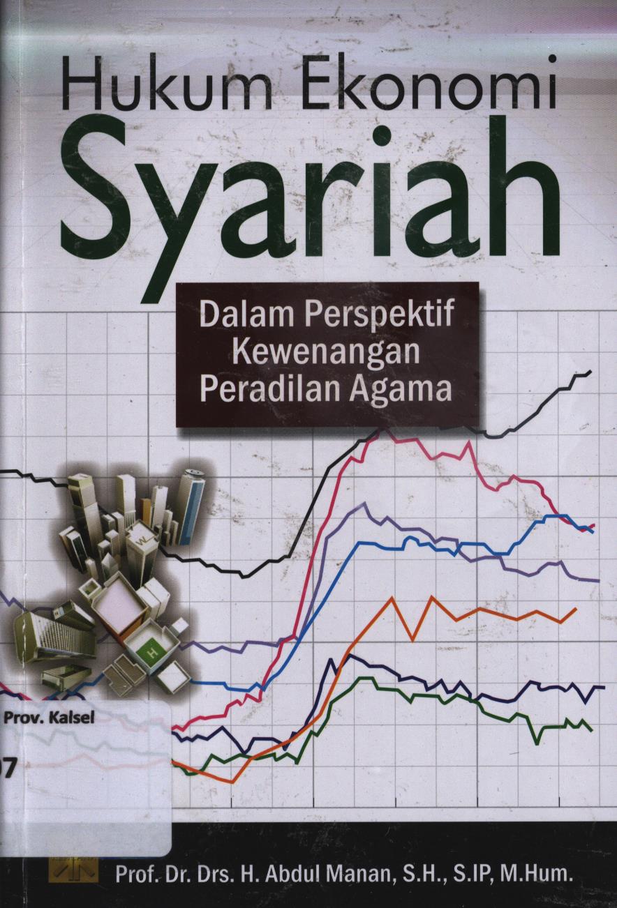 Cover Hukum ekonomi syariah dalam perspektif kewenangan peradilan agama / Abdul Manan, H