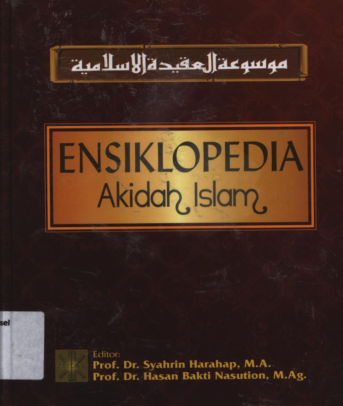 Cover Ensiklopedia akidah Islam / editor, Syahrin Harahap, Hasan Bakti Nasution