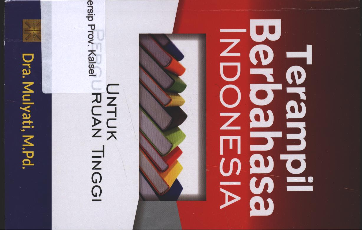Cover Terampil Berbahasa INDONESIA :  Untuk Perguruan Tinggi / Mulyati