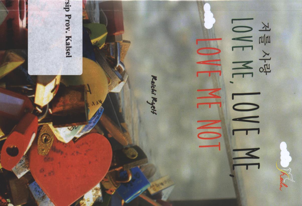 Cover Love Me, Love Me, Love Me Not / Raichi Ryelf; editor, Ariata
