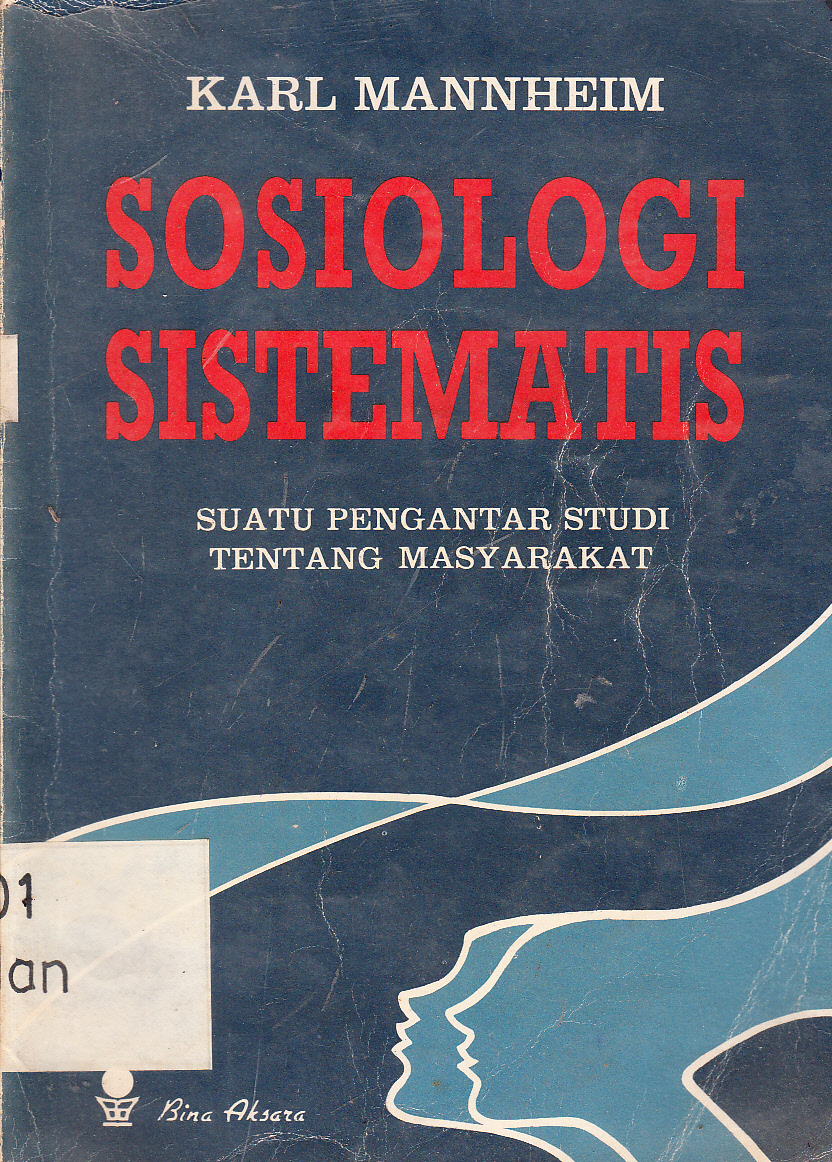 Cover Sosiologi sistematis : suatu pengantar studi tentang masyarakat / Karl Mannheim