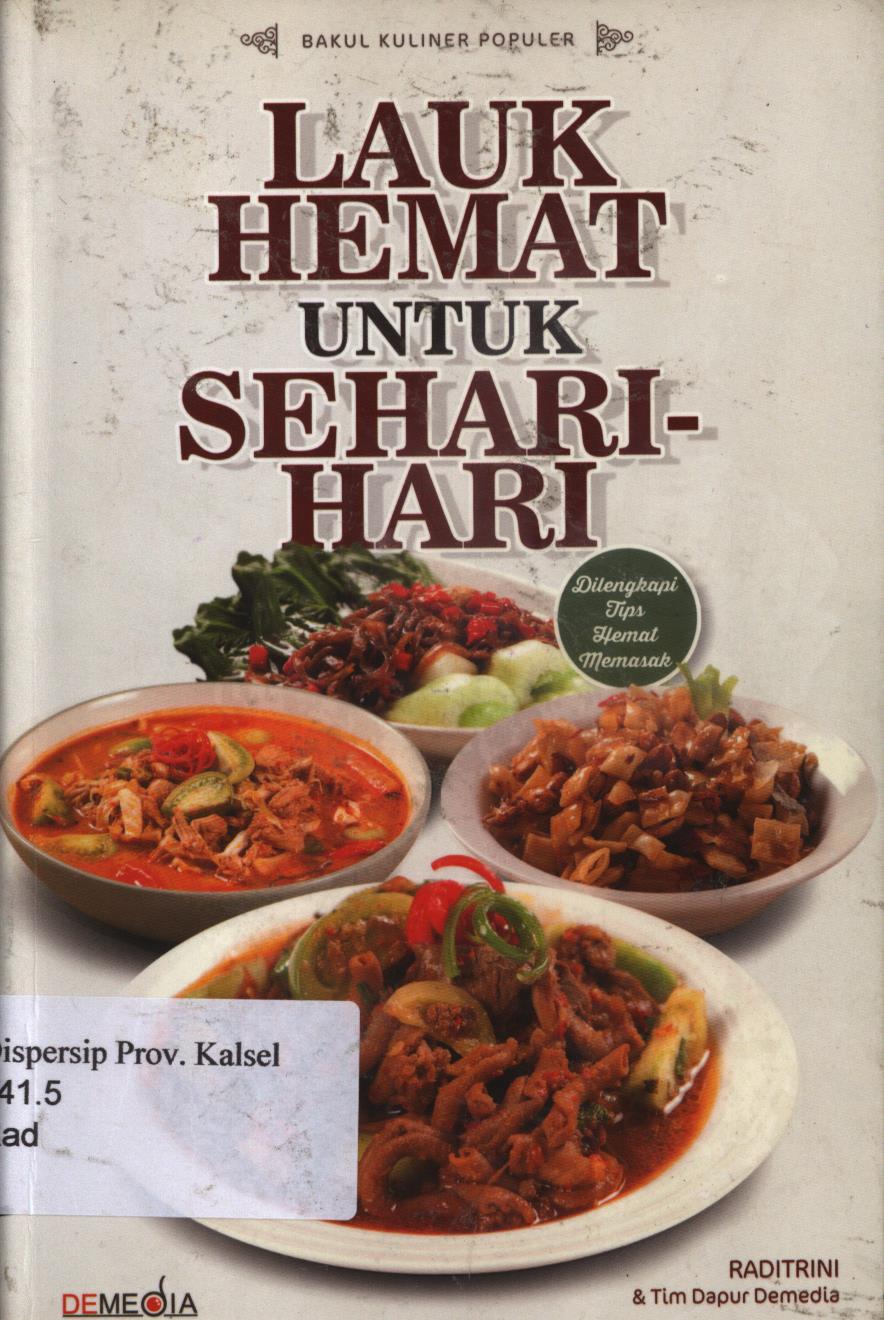 Cover Lauk hemat untuk sehari-hari / Raditrini dan Tim Dapur Demedia ; editor, Tantri