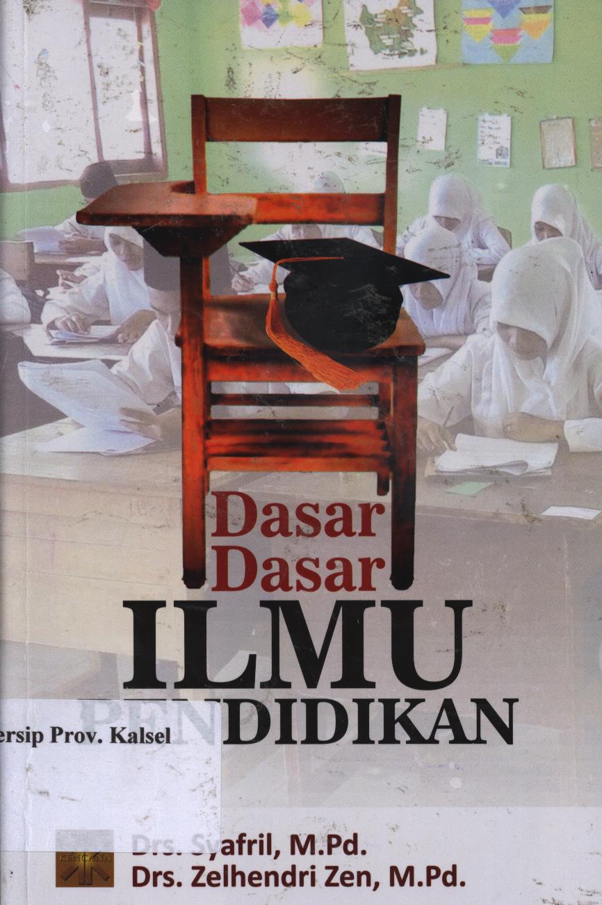 Cover Dasar-dasar Ilmu Pendidikan. / Syafril, Zelhendri Zen.