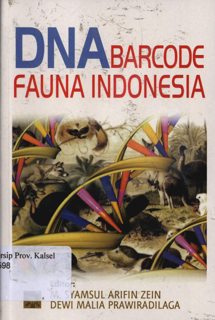 Cover DNA Barcode Fauna Indonesia / Editor, M.Syamsul Arifin Zein, Dewi Malia Prawiradilaga.