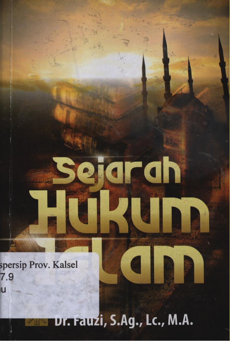 Cover Sejarah hukum  islam edisi pertama / Fauzi