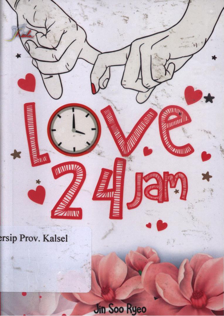 Cover Love 24 jam / Jin Soo Ryen ; Editor, Maya.