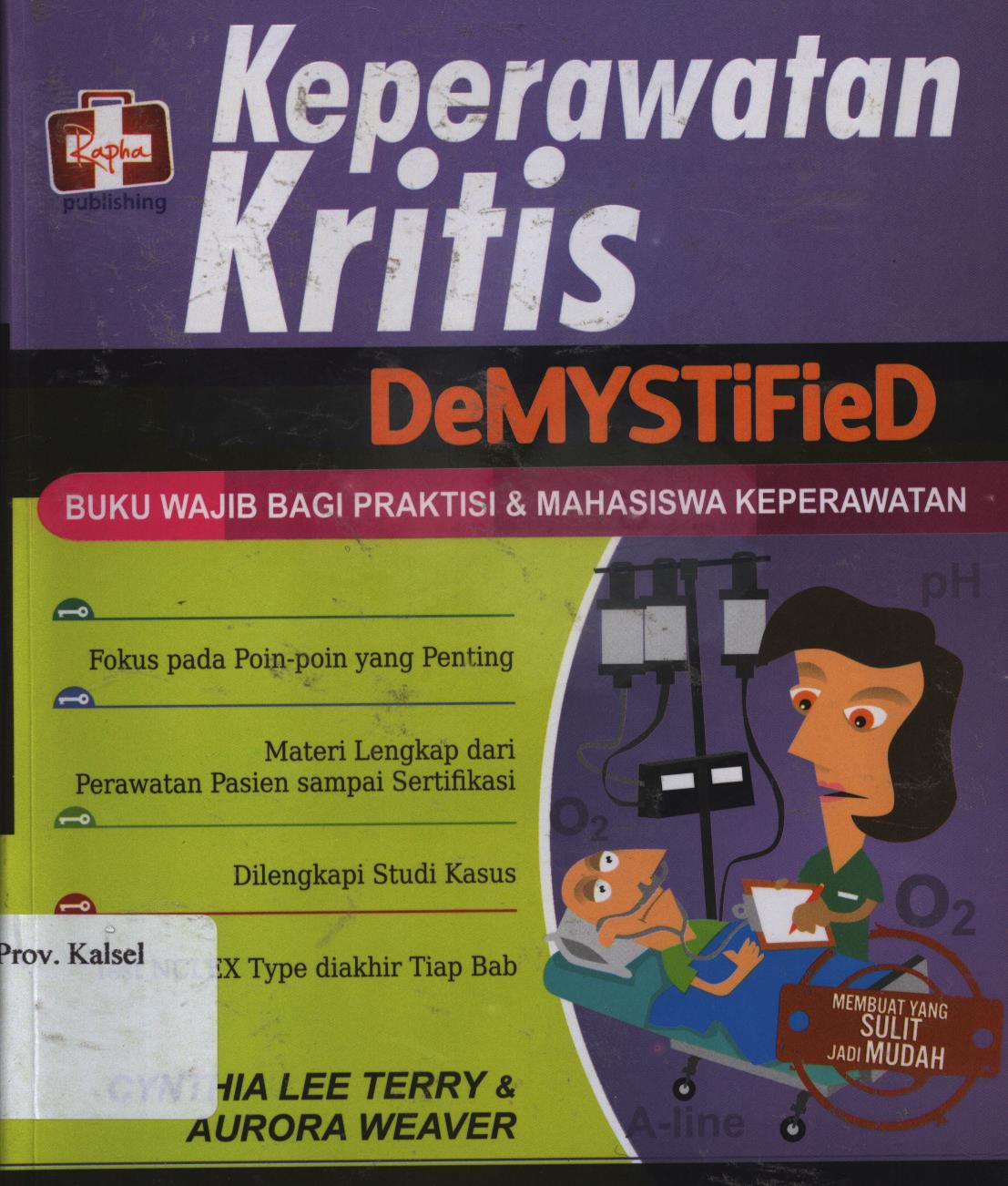 Cover Keperawatan kritis / Cynthia Lee Terry dan Aurora Weaver ; penerjemah, Eri Yanuar Akhmad dan Happy Indah Kusumawati ; editor, Aldo Sahala