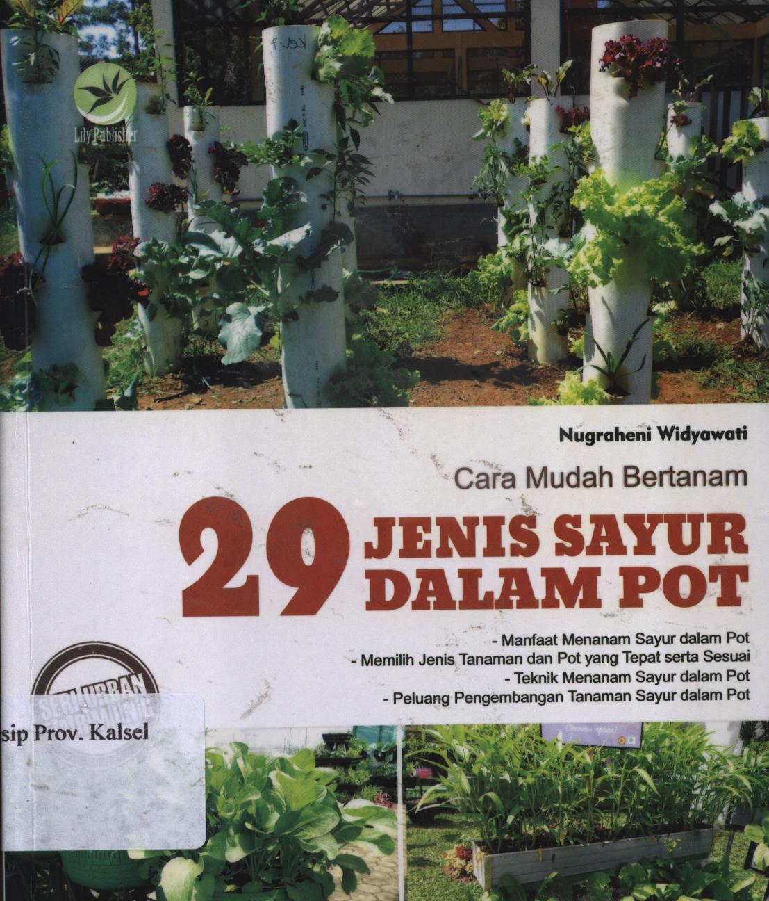 Cover Cara mudah bertanam 29 jenis sayur dalam pot / Nugraheni Widyawati ; editor, Nina Kenyar
