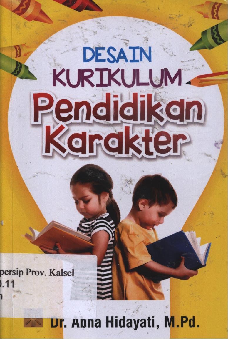 Cover Desain Kurikulum Pendidikan Karakter / Abna Hidayati
